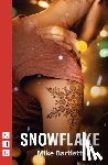 Bartlett, Mike - Snowflake