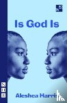Harris, Aleshea - Is God Is