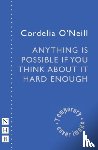 O'Neill, Cordelia - Anything is Possible if You Think About It Hard Enough