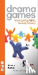 Beeken, Alanna, Coram Shakespeare Schools Foundation - Drama Games for Exploring Shakespeare
