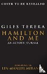 Terera, Giles - Hamilton and Me