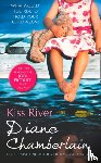 Chamberlain, Diane - Kiss River