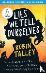 Talley, Robin - Lies We Tell Ourselves