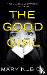 Kubica, Mary - The Good Girl