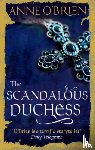 O'Brien, Anne - The Scandalous Duchess
