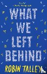Talley, Robin - What We Left Behind