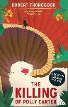 Thorogood, Robert - The Killing Of Polly Carter