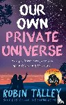 Talley, Robin - Our Own Private Universe
