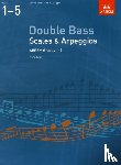  - Double Bass Scales & Arpeggios Grades 1-5