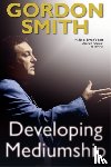Smith, Gordon - Developing Mediumship