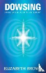 Brown, Elizabeth - Dowsing