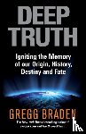 Braden, Gregg - Deep Truth