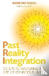 Bosch, Ingeborg - Past Reality Integration