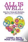 Hay, Louise, Schulz, Mona Lisa - All Is Well
