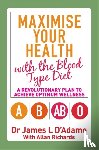 D'Adamo, Dr. James L. - Maximise Your Health with the Blood Type Diet