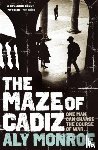 Monroe, Aly - The Maze of Cadiz
