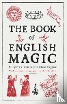 Heygate, Richard, Carr-Gomm, Philip - The Book of English Magic