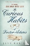 Robins, Jane - The Curious Habits of Dr Adams