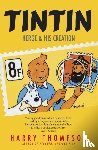 Thompson, Harry - Tintin: Herge and His Creation