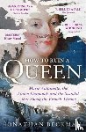 Beckman, Jonathan - How to Ruin a Queen
