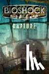 Shirley, John - Bioshock - Rapture