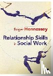 Hennessey - Relationship Skills in Social Work