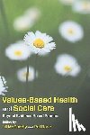 McCarthy - Values-Based Health & Social Care: Beyond Evidence-Based Practice