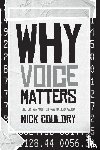 Couldry - Why Voice Matters: Culture and Politics After Neoliberalism