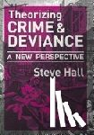 Hall - Theorizing Crime and Deviance: A New Perspective - A New Perspective