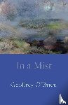 O'Brien, Geoffrey G. - In a Mist