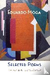 Moga, Eduardo - Selected Poems