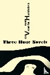 Huidobro, Vicente, Arp, Hans - Three Huge Novels