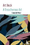 Beck, Art - A Treacherous Art