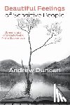 Duncan, Andrew - Beautiful Feelings of Sensitive People
