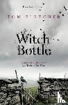 Fletcher, Tom - Witch Bottle