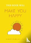 Hibberd, Jessamy, Usmar, Jo - This Book Will Make You Happy