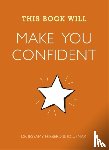 Hibberd, Jessamy, Usmar, Jo - This Book Will Make You Confident