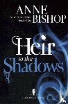 Bishop, Anne - Heir to the Shadows