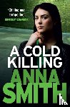 Smith, Anna - A Cold Killing