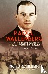 Carlberg, Ingrid - Raoul Wallenberg