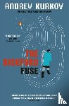 Kurkov, Andrey - The Bickford Fuse