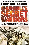 Lewis, Damien - Churchill's Secret Warriors
