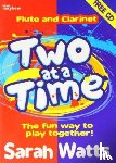 Sarah Watts - Two at a Time Flute & Clarinet - Students Book