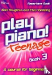  - Play Piano! Teenage Repertoire - Book 3