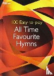  - 100 Easy-to-play All Time Favourite Hymns