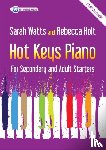 Watts, Sarah - Hot Keys Piano for Secondary and Adult Starters