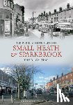 Rudge, Ted, Clenton, Keith - Small Heath & Sparkbrook Through Time