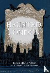 Underwood, Peter - Haunted London