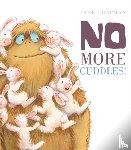 Chapman, Jane - No More Cuddles!
