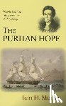 Murray, Iain H. - PURITAN HOPE